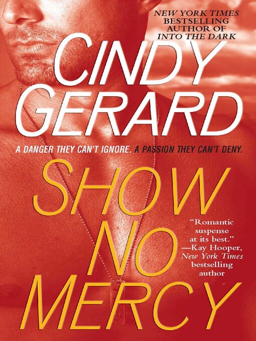 Title details for Show No Mercy by Cindy Gerard - Wait list